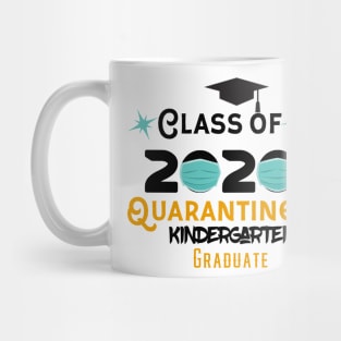 Class Of 2020 - Quarantined kindergraten graduate Mug